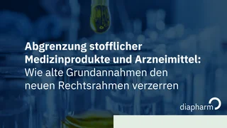 Abgrenzung stofflicher Medizinprodukte und Arzneimittel