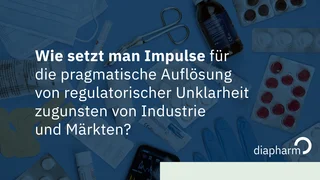 Impulse für regulatorische Klarheit in der Pharmaindustrie Grafik mit medizinischen Produkten, Tablet mit Diagramm und Molekülstruktur im Hintergrund. Text zur pragmatischen Auflösung regulatorischer Unklarheiten, inklusive Diapharm-Logo.