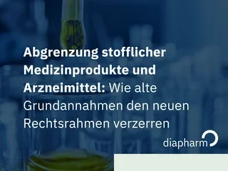 Abgrenzung stofflicher Medizinprodukte und Arzneimittel