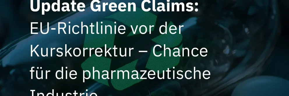 Grafik mit transparenter Kapsel, grünem Blatt-Icon und Text zur EU-Richtlinie „Green Claims“, inklusive Diapharm-Logo.