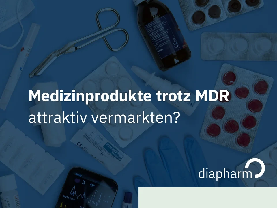 Grafik mit medizinischen Produkten wie Spritze, Smartphone, Medikamenten und Text zur MDR-konformen Vermarktung, inklusive Diapharm-Logo.