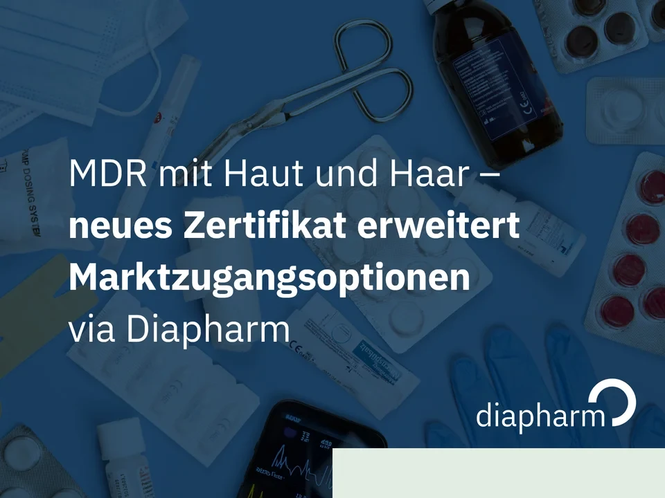 Grafik mit medizinischen Produkten wie Stethoskop, Spritzen, Tabletten und Text zur MDR-Zertifizierung für Haut- und Haarprodukte, inklusive Diapharm-Logo.
